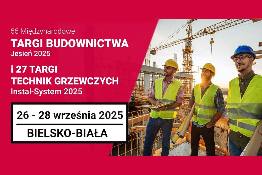 66 MIĘDZYNARODOWE TARGI BUDOWNICTWA „JESIEŃ 2025”
